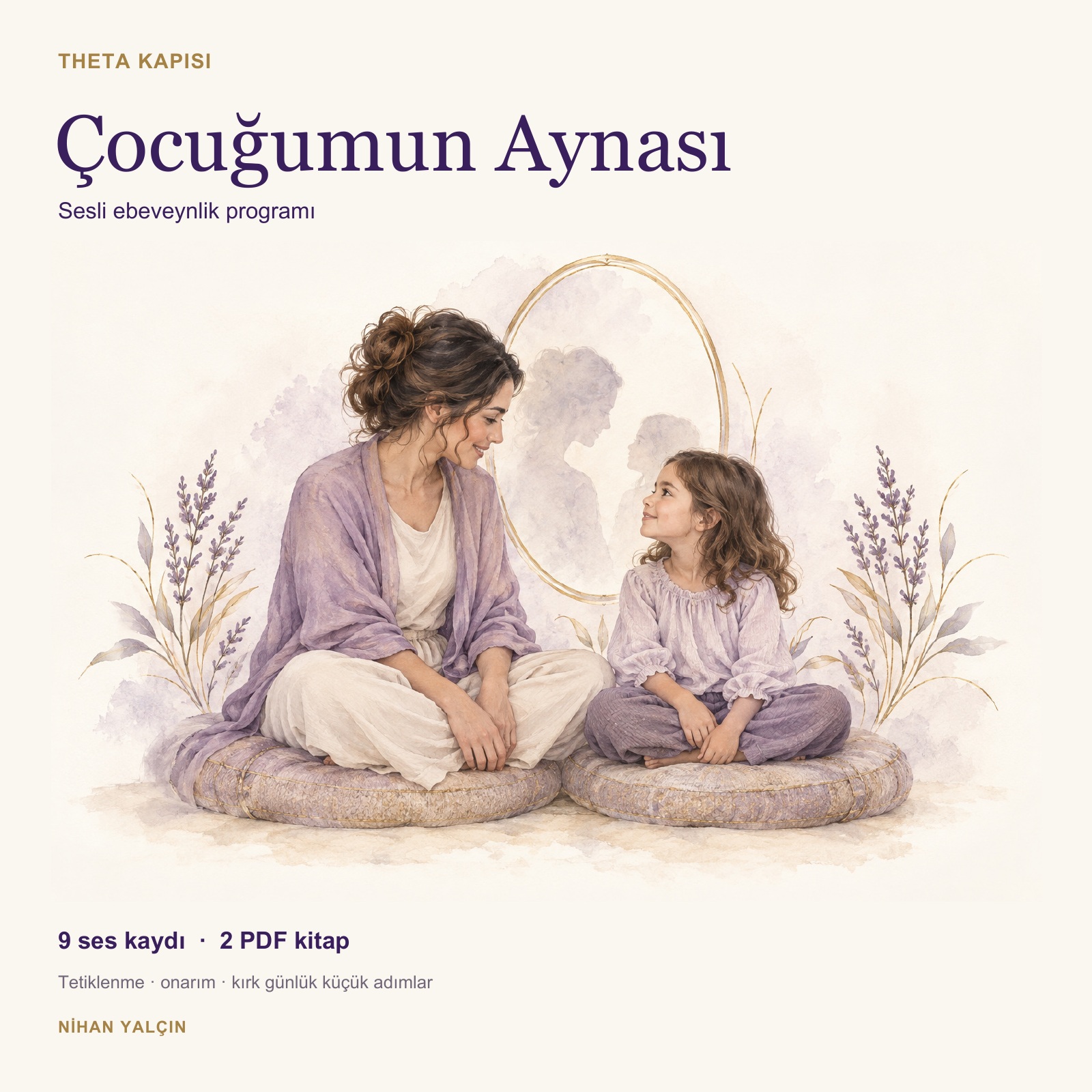 Çocuğumun Aynası sesli ebeveynlik programı; anne, çocuk ve altın çerçeveli aynanın lila suluboya çizimi.