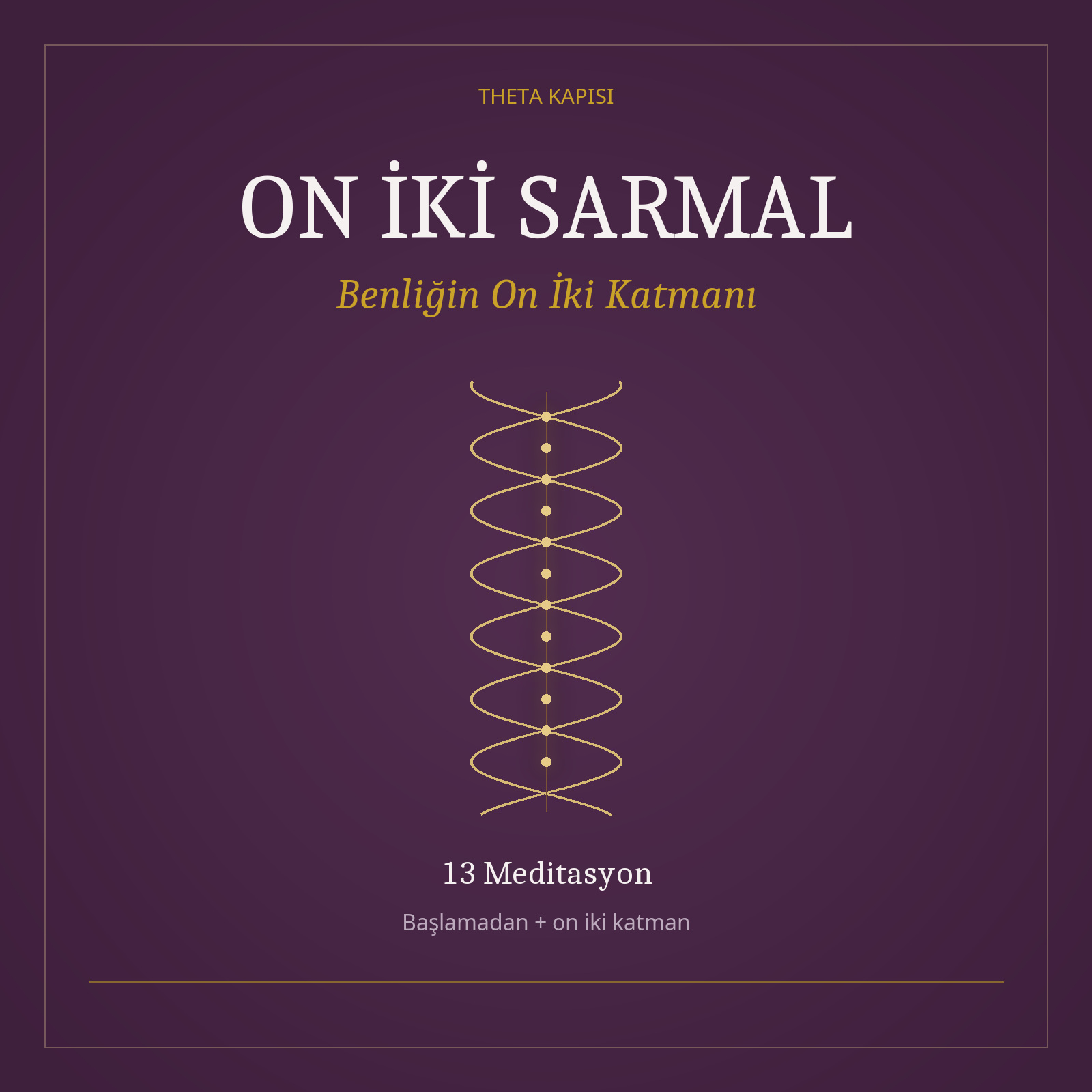 On İki Sarmal, Benliğin On İki Katmanı; mor ve altın tonlarında meditasyon paketi kapağı.
